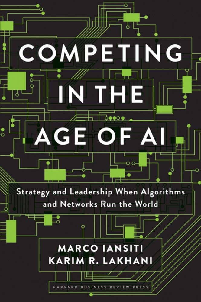 Competing in the Age of AI Competing in the Age of AI