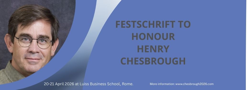 Festschrift to honour Henry Chesbrough (2) Festschrift to honour Henry Chesbrough